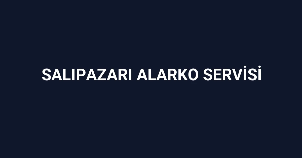 Salıpazarı Alarko Servisi